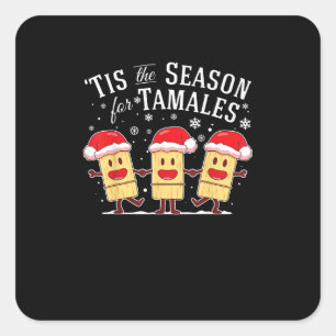 Het Is Seizoen Voor Tamales Kerst Mexicaans Eten Vierkante Sticker