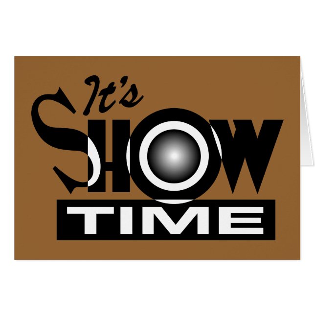 Het is Showtime - American Funny Humor Gezegde (Voorkant Horizontaal)