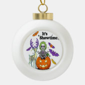 Het is Showtime Grappige Halloween Keramische Bal Ornament (Voorkant)