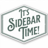 Het is Sidebar Time sticker (Voorkant)