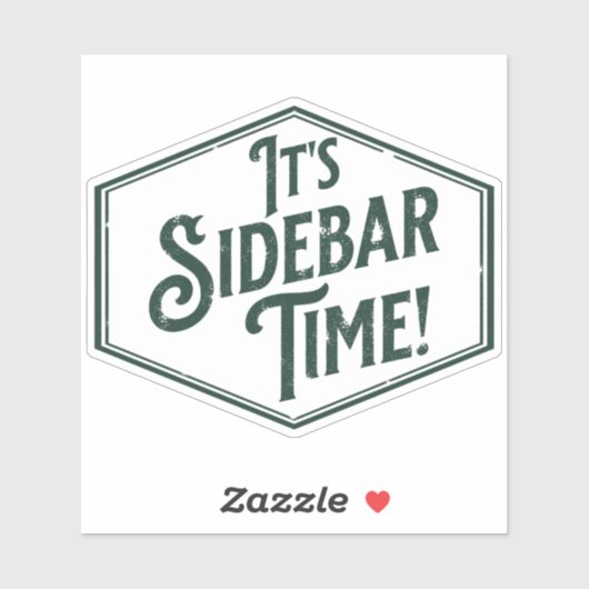 Het is Sidebar Time sticker (Vel)