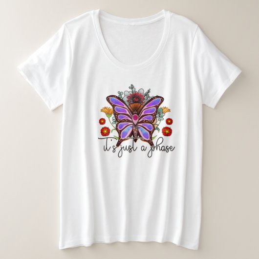 Het is slechts een fasebutterfly Inspirerend citaa Grote Maat T-shirt (Design voorkant)