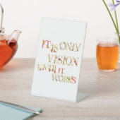 Het is slechts een visioen totdat het werkt reclamebord met voetstuk (Insitu)