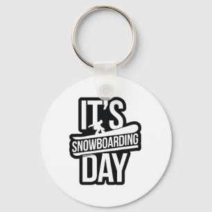 Het is Snowboarder Day Kleding voor Snowboarder Sn Sleutelhanger