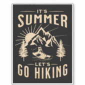 Het is Summer Let's Go Hiking Sticker (Voorkant)