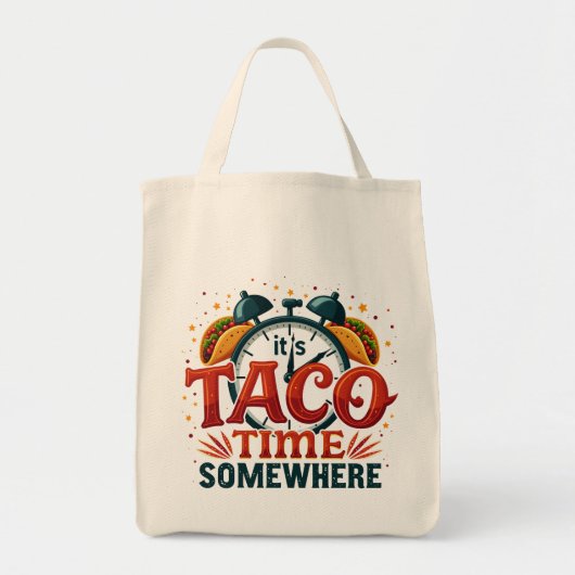 Het is Taco Time Ergens Tex Mex Mexicaans eten Tote Bag (Voorkant)