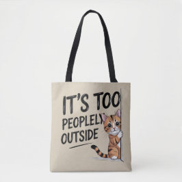 "Het is te druk buiten" Grappige Introvert Kat Tote Bag