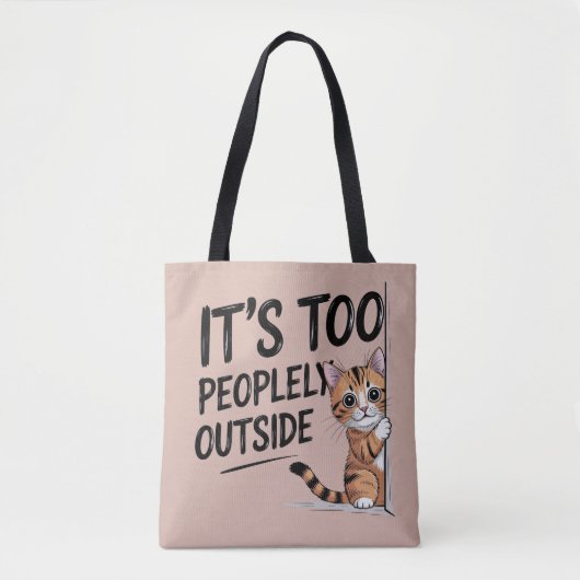"Het is te druk buiten" Grappige introvert kat Tote Bag (Voorkant)
