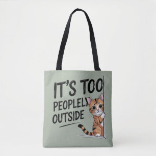 "Het is te druk buiten" Grappige Introvert Kat Tote Bag