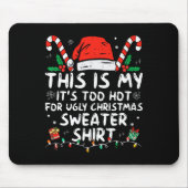 Het is te heet voor lelijke kerst leuk Xmas Mannen Muismat (Voorkant)