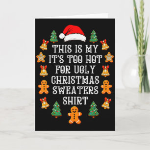 Het is te heet voor lelijke kersttrui grappig Kers Kaart