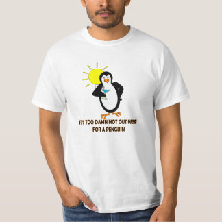HET IS TE **** HOOG HIER VOOR EEN PENGUIN! T-SHIRT