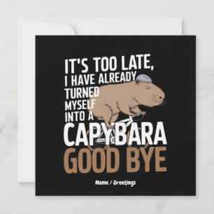 Het is te laat, ik ben al veranderd in een capybar kaart
