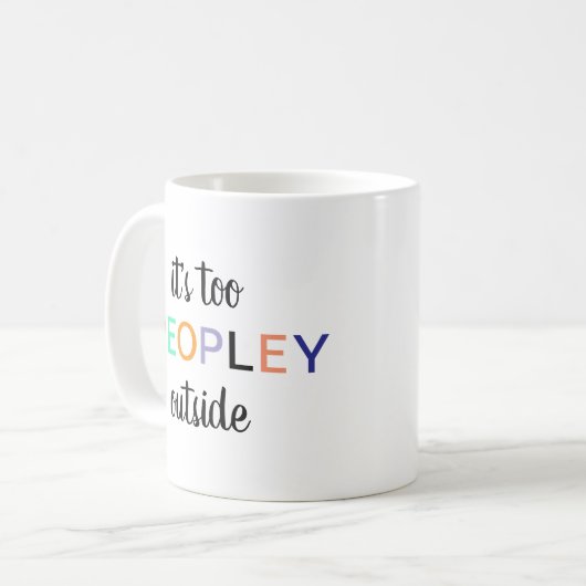 Het is te mok, grappig cadeau, grappige mok, grapp koffiemok (Voorkant links)