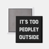 Het is te Peopley buiten. Magneet (Voorkant / Achterkant)
