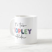 Het is te veel mensen buiten de mok (Voorkant links)