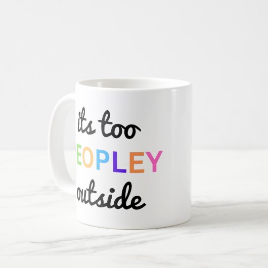 "Het is te veel mensen buiten" grappig Koffiemok (Voorkant links)