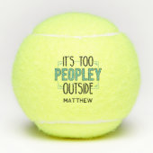 Het is te veel mensen buiten Introvert Persoonlijk Tennisballen (Voorkant)