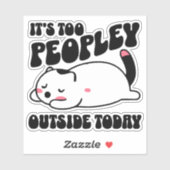 Het is te veel mensen buiten vandaag sticker (Vel)