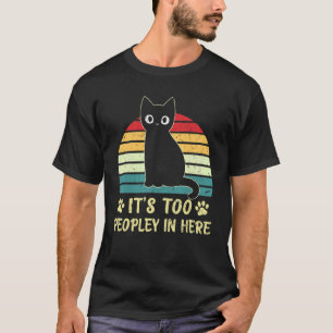 Het is te veel mensen hier in Black Cat Vintage T-shirt