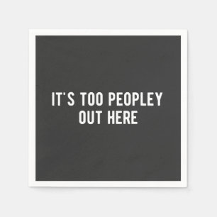 het is te veel mensen hier servet