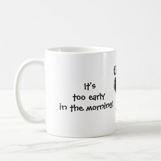 Het is te vroeg, klokken af koffiemok (Links)