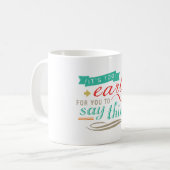 Het is te vroeg om dingen te zeggen grappige Humor Koffiemok (Voorkant links)