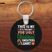 Het is te warm voor lelijke kerstzweten. sleutelhanger (Voorkant)