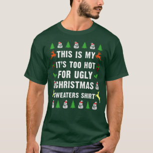 Het is te warm voor lomp-kerst-liefhebbers t-shirt