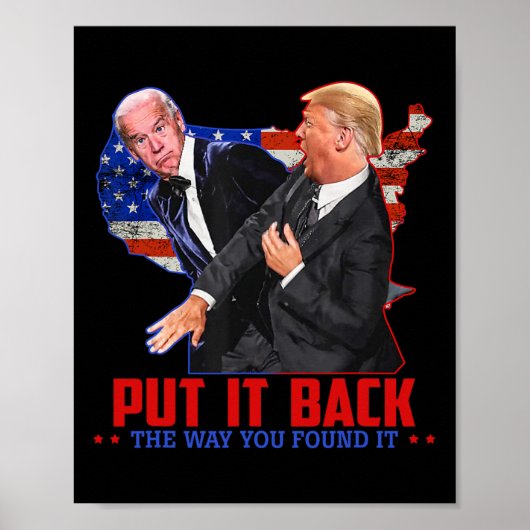 Het is terug zoals je het vond, grappige Trump Sla Poster (Voorkant)