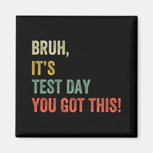 Het is testdag je hebt deze testdag grappige bro m magneet