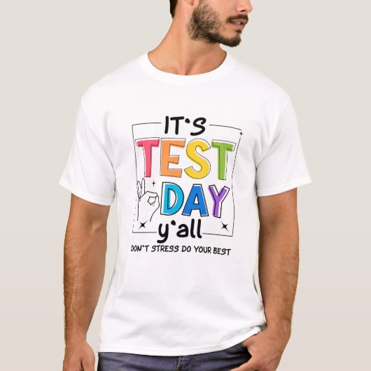 Het is testdag Y'all T-shirt (Voorkant)