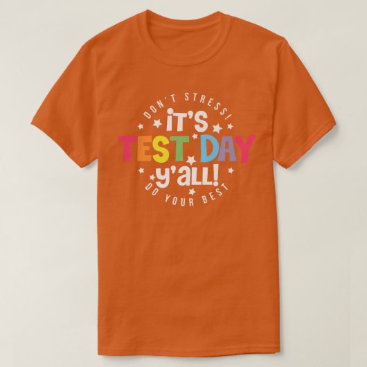 Het is testdag Y'all Testing Teacher Funny Eam Tes T-shirt (Design voorkant)