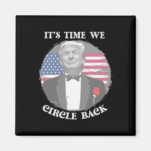 Het Is Tijd Dat We De Trump-vlag Omcirkelen  Magneet (Voorkant)