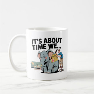 Het Is Tijd Dat We… Grappige Olifant in de Kamer Koffiemok