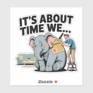 Het Is Tijd Dat We… Grappige Olifant in de Kamer Sticker