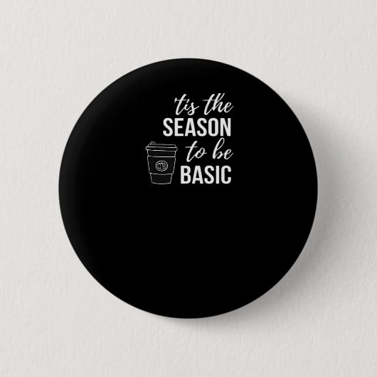 Het Is Tijd Om Basisch Te Zijn Ronde Button 5,7 Cm (Voorkant)