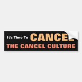 Het is tijd om de Cancel cultuur te annuleren Bumpersticker (Voorkant)