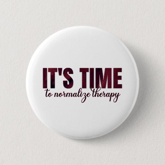 Het is tijd om de therapie te normaliseren ronde button 5,7 cm (Voorkant)