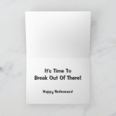 Het Is Tijd Om Er Uit Te Breken Pensioen Humor Kaart (Binnen)