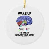 Het is tijd om je brein te activeren (Humor) Keramisch Ornament (Voorkant)