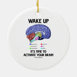 Het is tijd om je brein te activeren (Humor) Keramisch Ornament