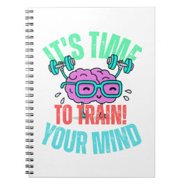 Het is tijd om je geest te trainen notitieboek