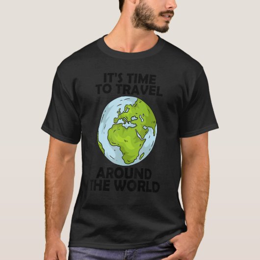 Het is tijd om rond de wereld te reizen 4 t-shirt (Voorkant)