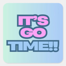 Het is Tijd om te Gaan Vierkante Sticker