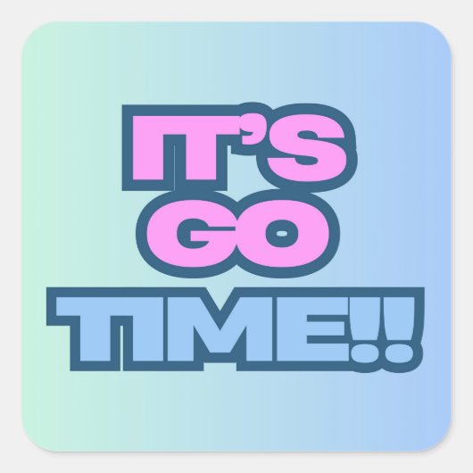 Het is Tijd om te Gaan Vierkante Sticker (Voorkant)
