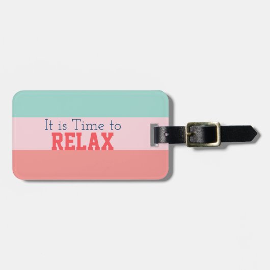 "Het is tijd om te ontspannen" Bagagelabel (Voorkant horizontaal)