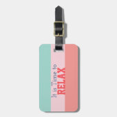 "Het is tijd om te ontspannen" Bagagelabel (Voorkant verticaal)