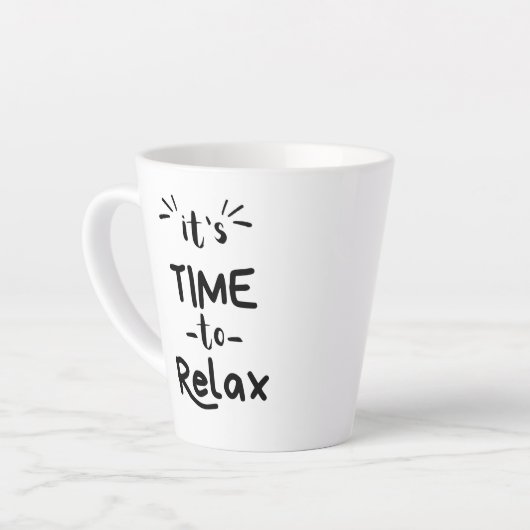 "Het is tijd om te ontspannen" Latte Mok (Linkerhoek)