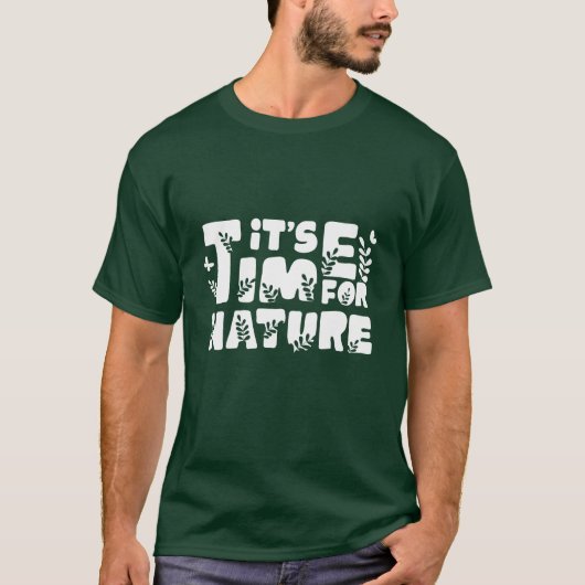 Het is Tijd voor de Natuur T-shirt (Voorkant)